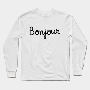 Bonjour Long Sleeve T-Shirt